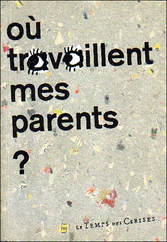 Ou travaillaillent mes parents