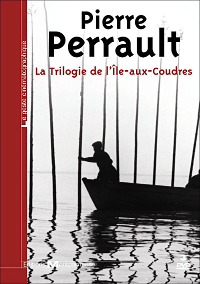 Coffret Pierre Perrault - La Trilogie de l Îe-aux-Coudres