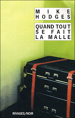 Quand tout se fait la malle - Mike Hodges - Poche