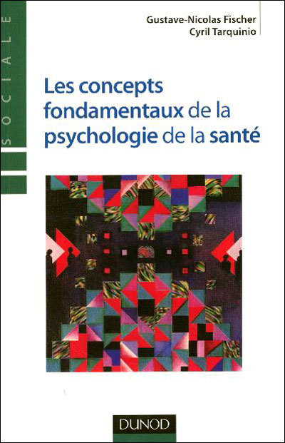 Concepts Fondamentaux De La Psychologie De La Santé - Broché - Gustave ...