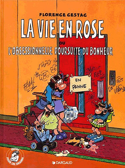 La vie en rose ou L'obsessionnelle poursuite du bonheur