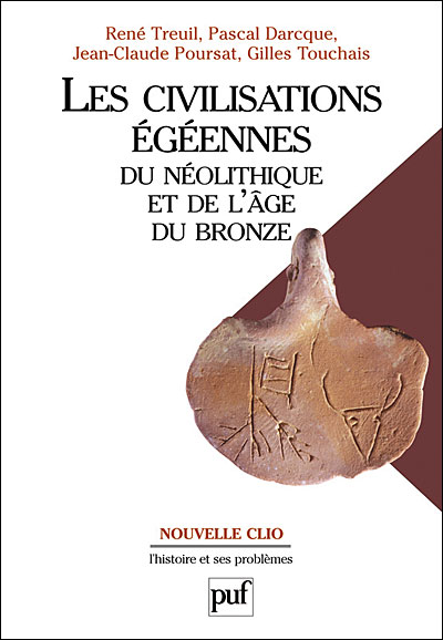 Les civilisations égéennes du néolithique et de l'âge de bronze