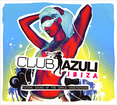 Club Azuli Ibiza 2007