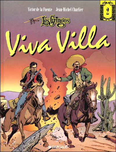 Les Gringos - Tome 2 - Viva Villa