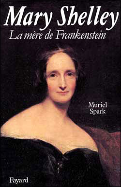 Mary Shelley, la mère de Frankenstein de Muriel Spark Mary-shelley