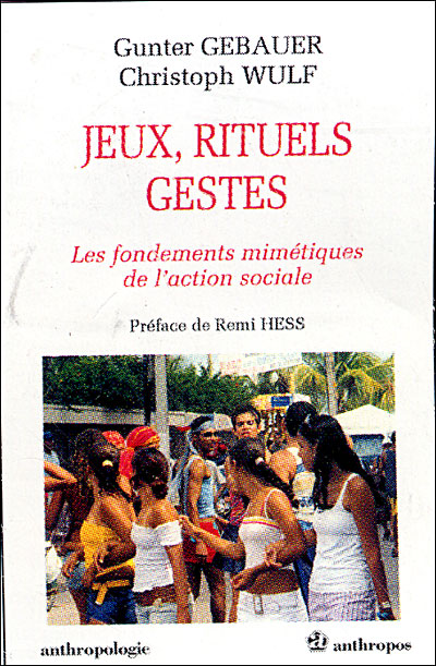 Jeux, rituels, gestes