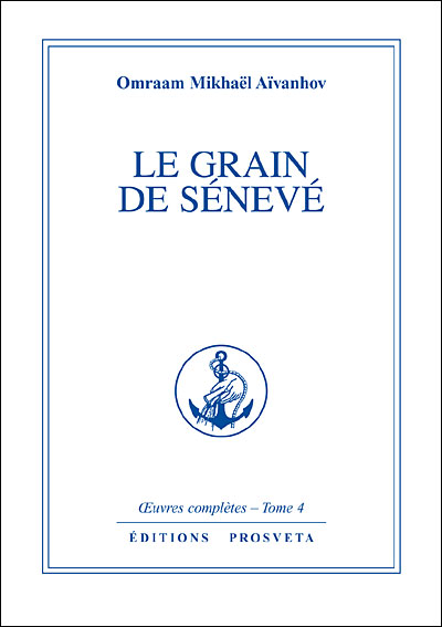 Le Grain de Sénévé - Omraam Mikhaël Aïvanhov - (donnée non spécifiée)