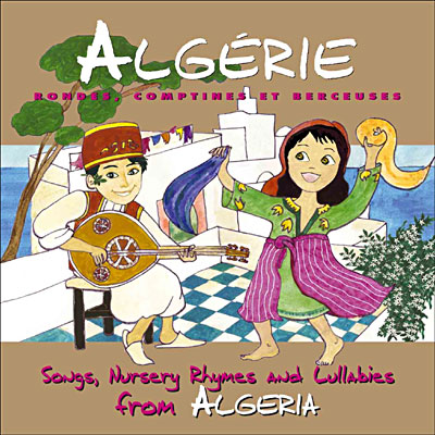 Algérie - Rondes, comptines et berceuses