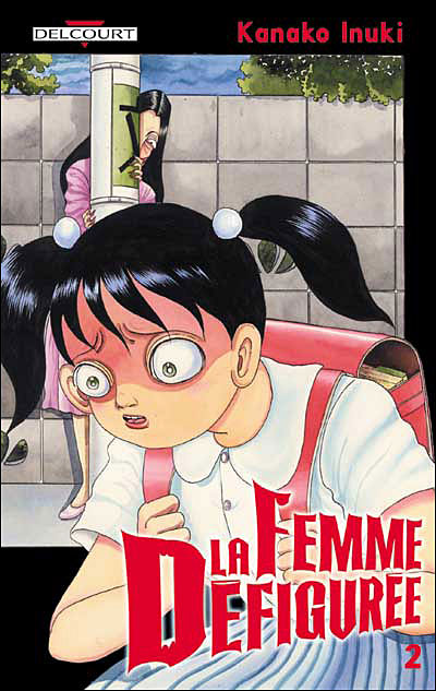 La Femme Défigurée - Tome 02