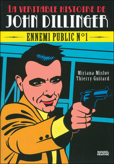 La véritable histoire de John Dillinger, ennemi public N, 1