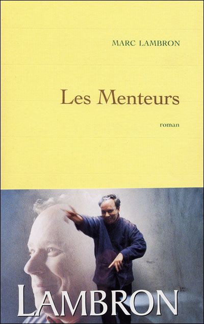 Les menteurs - Marc Lambron - broché