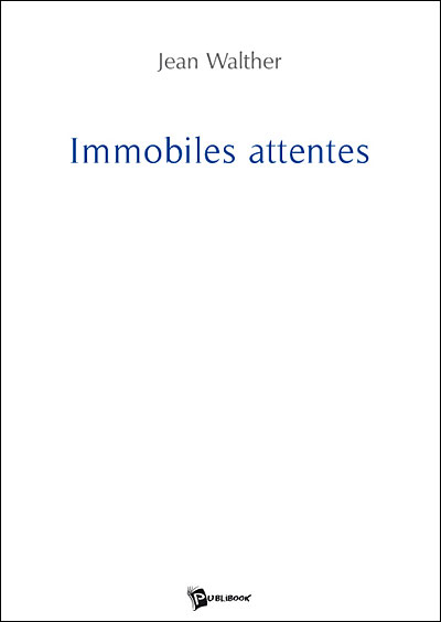 Immobiles attentes