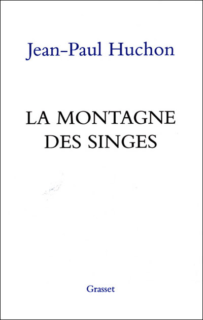 La montagne des singes - Jean-Paul Huchon - broché