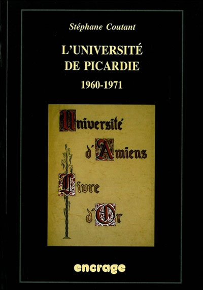 L' Université de Picardie 1960-1971