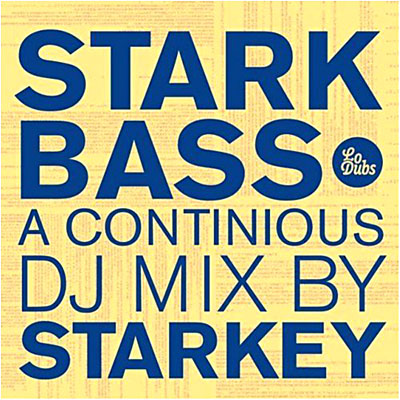 Starkbass/a continuous dj mix by starkey