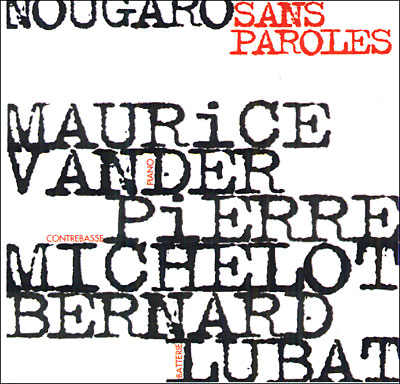 Nougaro sans paroles
