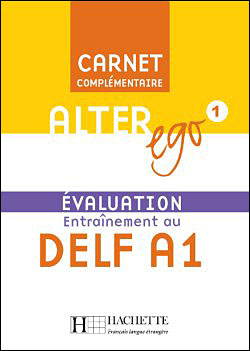 Alter Ego 1 - Carnet d'évaluation DELF A1