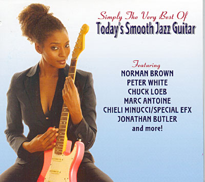 Simply the very best of today's smooth jazz guitar - Digipack