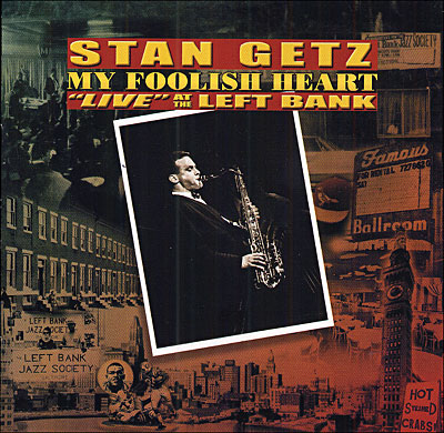 My foolish heart live at the left bank 1975