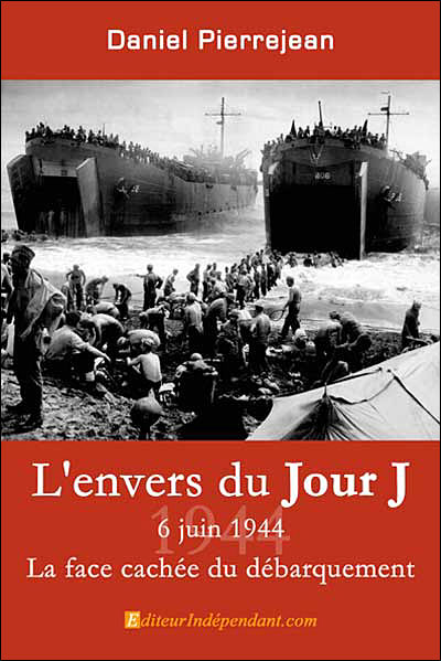 L'envers du jour J 6 juin 1944