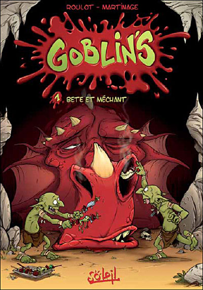 Les Goblin's * Tome 1 - Bêtes et Méchants