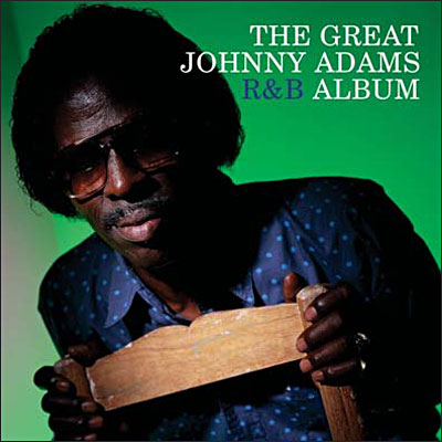 GREAT JOHNNY ADAMS R & B