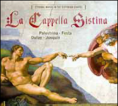 La Capella Sistina:Eternal Music In Sistine Chapel