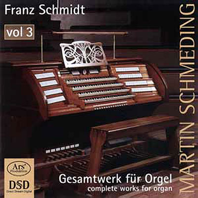 SCHMIDT ORGELWERKE VOL. 3