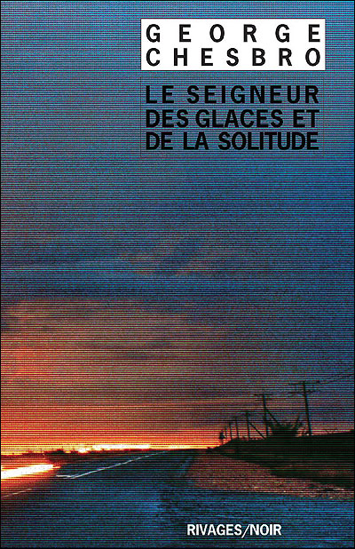 Seigneur des glaces et de la solitude (le)