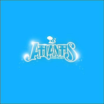 Atlantis hymns for disco
