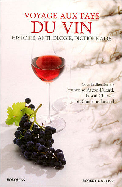 Voyage aux pays du vin, des origines à nos jours