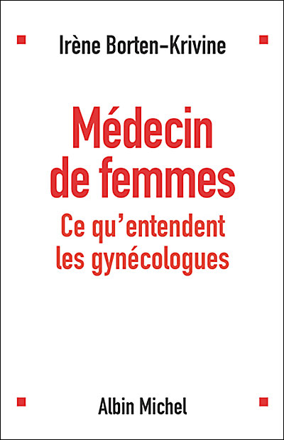 Médecin Des Femmes Broché Irène Borten Krivine Achat Livre Fnac