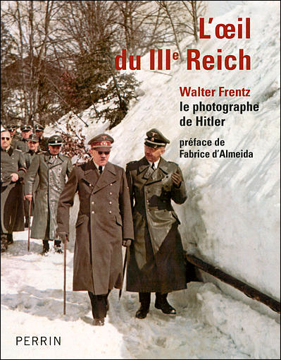 Walter Frenz L-oeil-du-IIIe-Reich-Walter-Frentz-le-photographe-de-Hitler