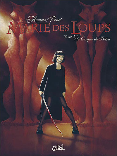 Marie des loups - Le Cirque de Petra