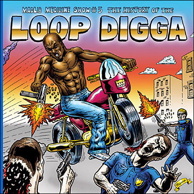 Madlib Medicine Show N.5 the history of the loop digga 1990 2000