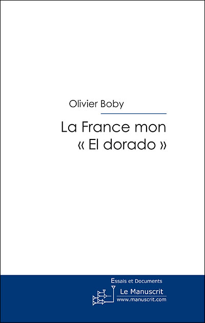 La France mon Eldorado
