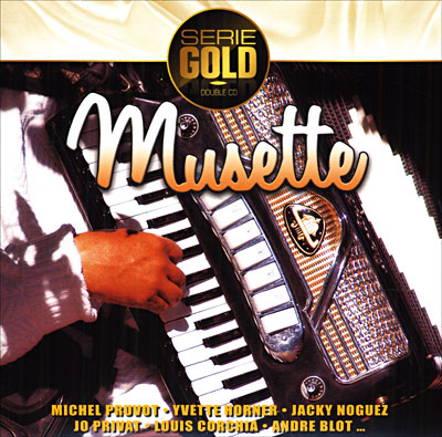 SERIE GOLD : MUSETTE