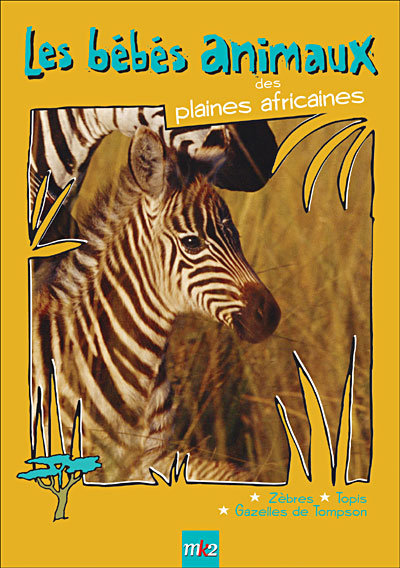 Les Bébés animaux des plaines africaines