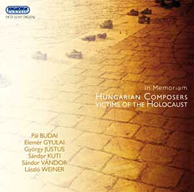 In memoriam - Les Compositeurs hongrois victimes de l'holocauste