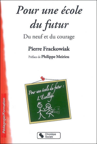 Pour l'école du futur : du neuf et du courage