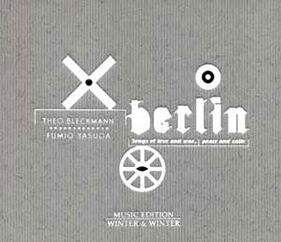 Berlin songs of love and war peace and exile