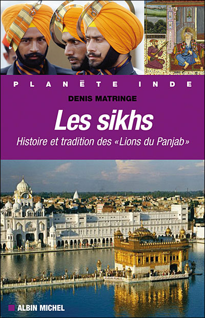 Les Sikhs - Denis Matringe - broché