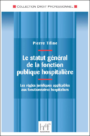 Le statut général des fonctionnaires hospitaliers