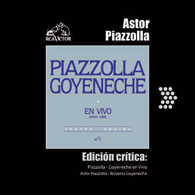 Piazzolla goyeneche en vivo - Edicion critica
