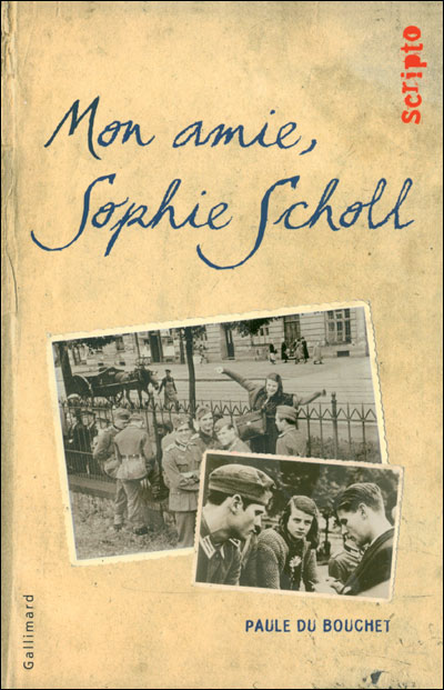 Mon amie, Sophie Scholl