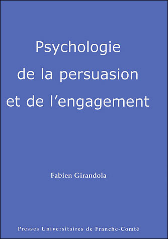 Psychologie de la persuasion et de l'engagement