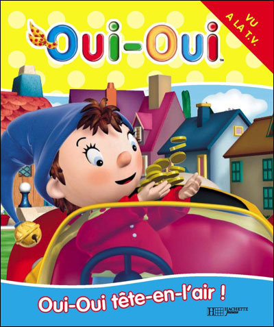 Oui-Oui est tête en lair Hachette Jeunesse Used; Good Book 9782013988063 
