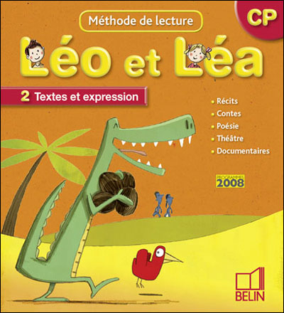 Leo et lea cp 2009 - manuel 2. textes et expression