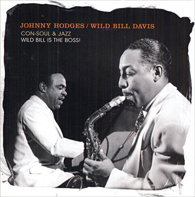 Johnny Hodges - Wild Bill Davis project