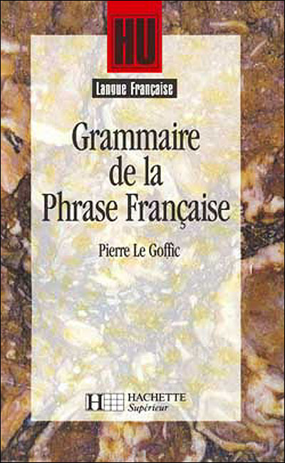 La Grammaire de la phrase française
